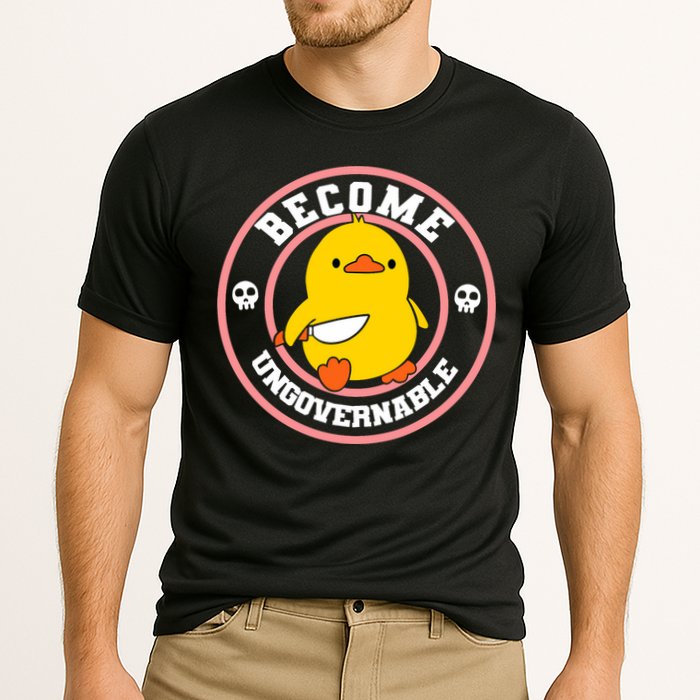 Become Ungovernable Funny Duck Knife Funny Duck Meme Quote  Performance Shirt