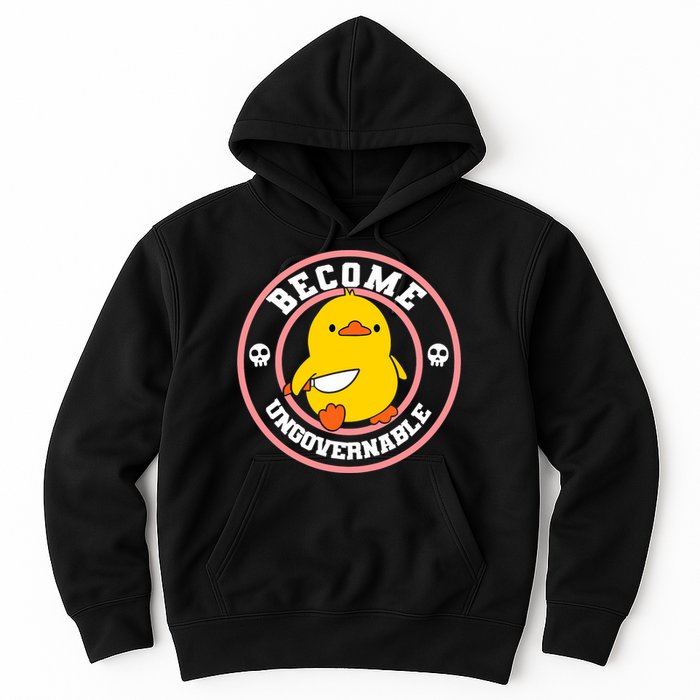 Become Ungovernable Funny Duck Knife Funny Duck Meme Quote  Hoodie