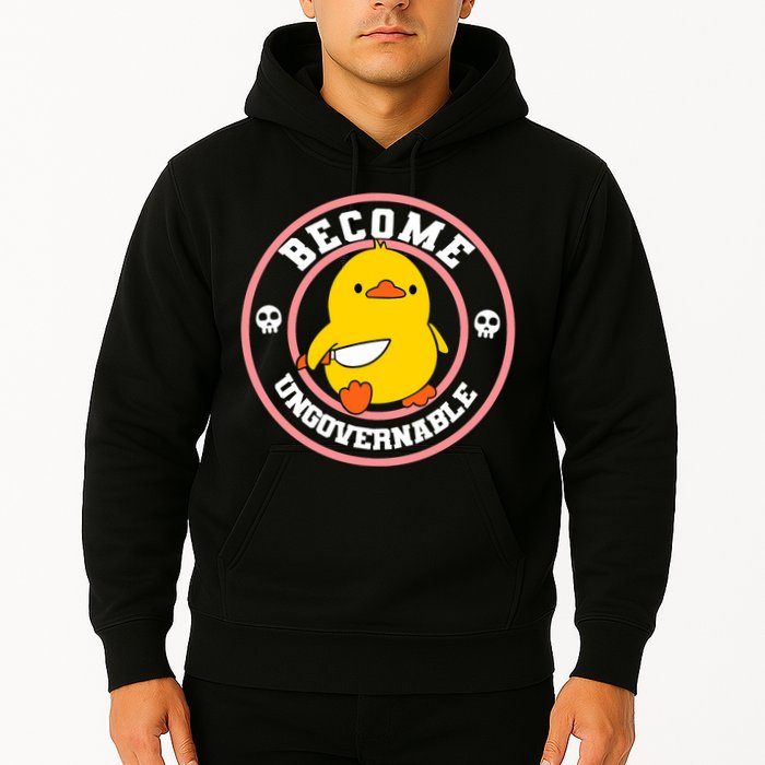 Become Ungovernable Funny Duck Knife Funny Duck Meme Quote  Hoodie