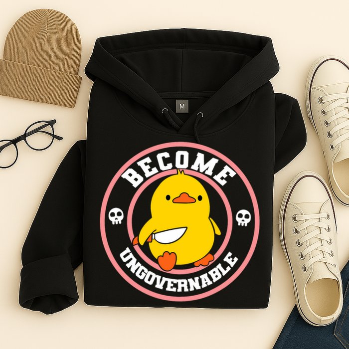 Become Ungovernable Funny Duck Knife Funny Duck Meme Quote  Hoodie