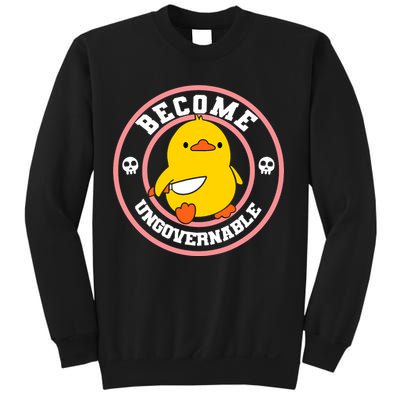 Become Ungovernable Funny Duck Knife Funny Duck Meme Quote  Sweatshirt