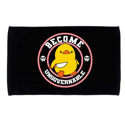 Become Ungovernable Funny Duck Knife Funny Duck Meme Quote  Microfiber Hand Towel