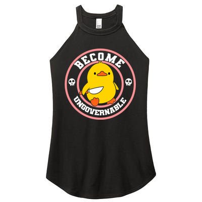 Become Ungovernable Funny Duck Knife Funny Duck Meme Quote  Women's Perfect Tri Rocker Tank
