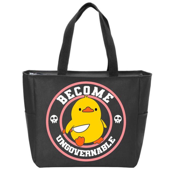 Become Ungovernable Funny Duck Knife Funny Duck Meme Quote  Zip Tote Bag