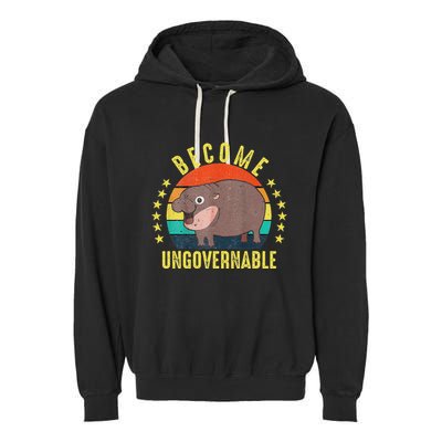 Become Ungovernable Funny Baby Hippo Moo Deng Funny Saying Garment-Dyed Fleece Hoodie