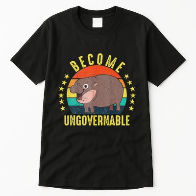 Become Ungovernable Funny Baby Hippo Moo Deng Funny Saying Tall T-Shirt