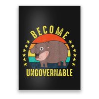 Become Ungovernable Funny Baby Hippo Moo Deng Funny Saying Poster