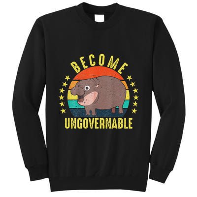 Become Ungovernable Funny Baby Hippo Moo Deng Funny Saying Tall Sweatshirt
