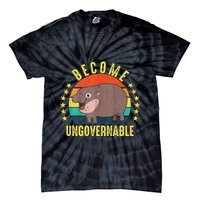 Become Ungovernable Funny Baby Hippo Moo Deng Funny Saying Tie-Dye T-Shirt