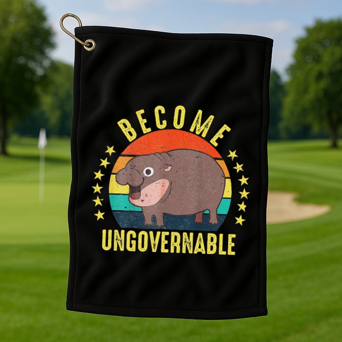 Become Ungovernable Funny Baby Hippo Moo Deng Funny Saying Golf Towel