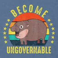 Become Ungovernable Funny Baby Hippo Moo Deng Funny Saying Garment-Dyed Sweatshirt