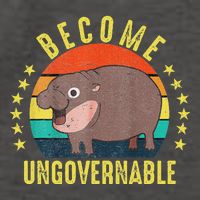 Become Ungovernable Funny Baby Hippo Moo Deng Funny Saying Vector Backpack