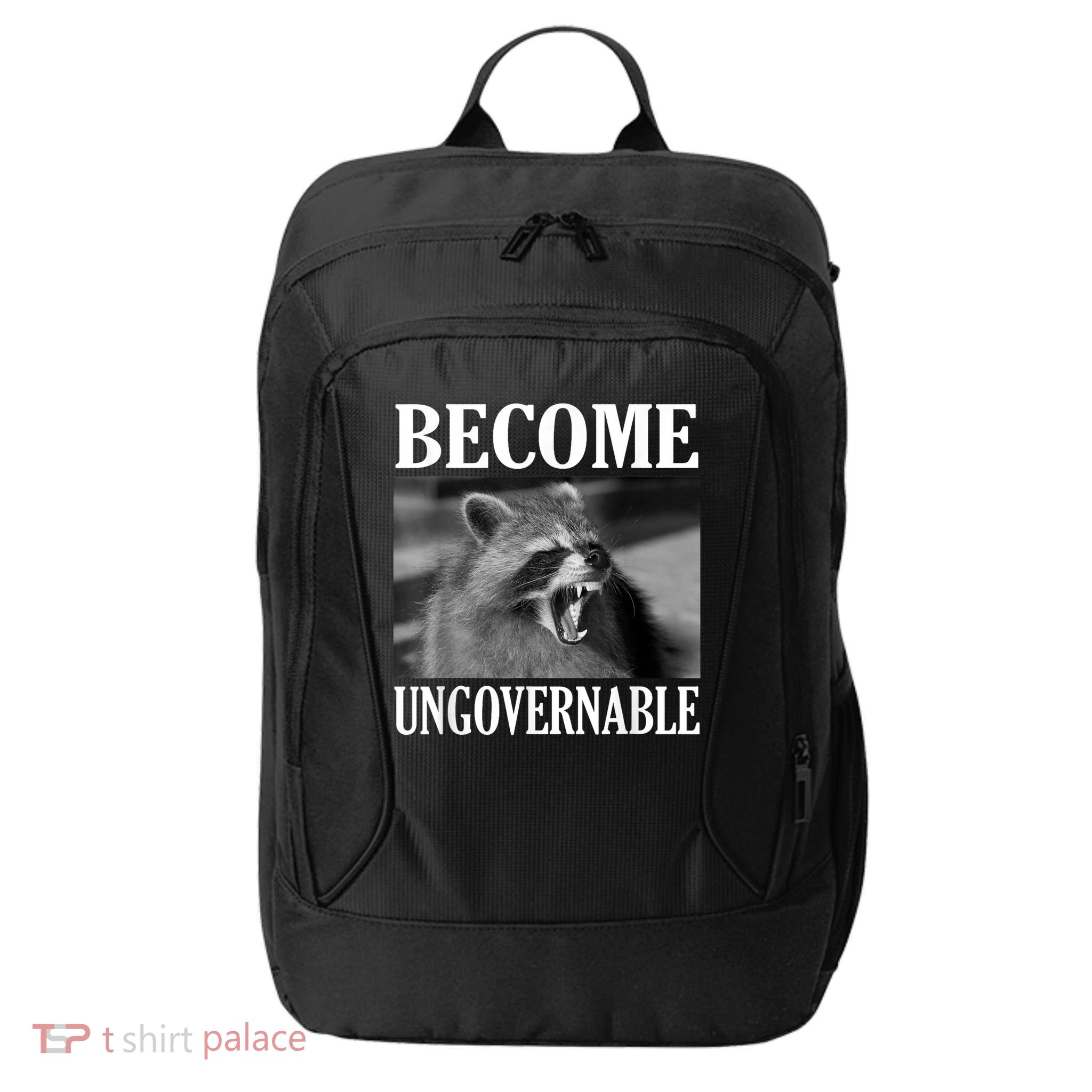 Become Ungovernable Funny Raccoon Face Meme City Backpack