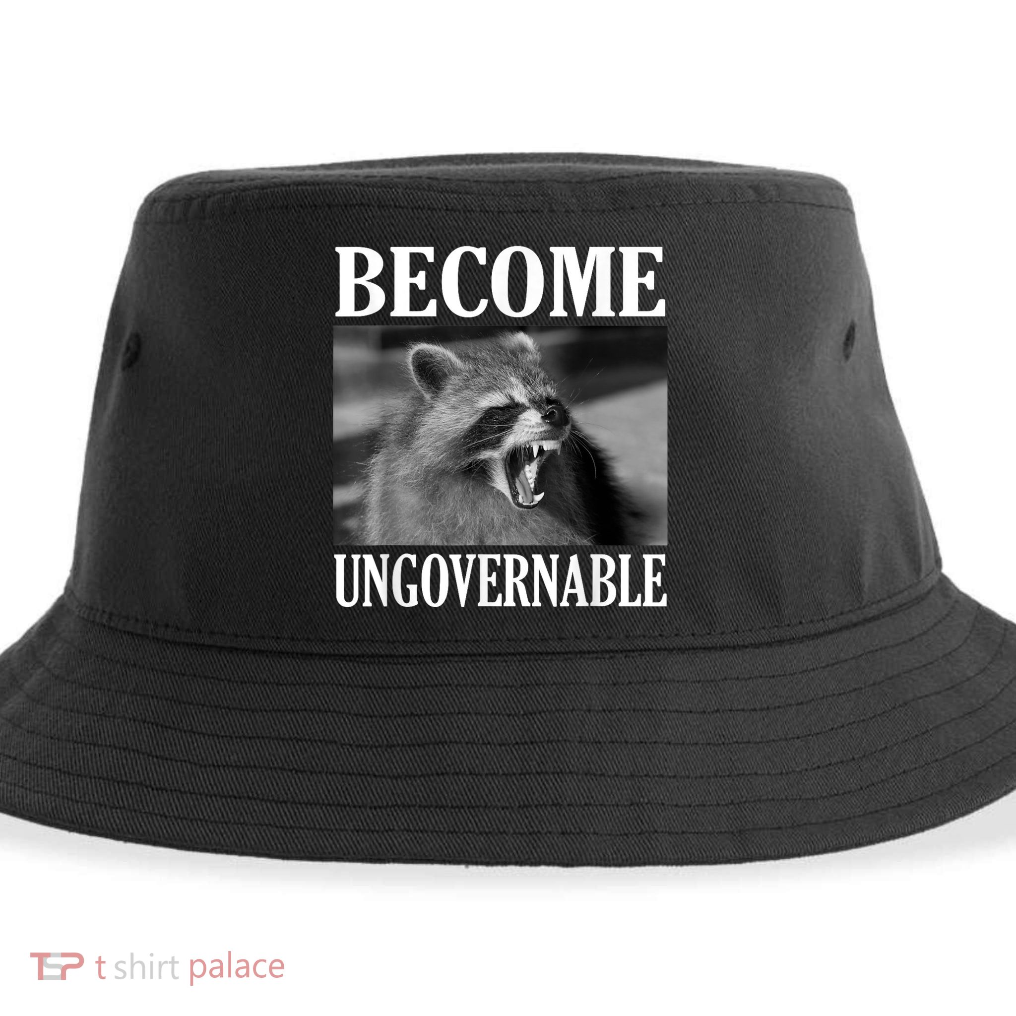 Become Ungovernable Funny Raccoon Face Meme Sustainable Bucket Hat
