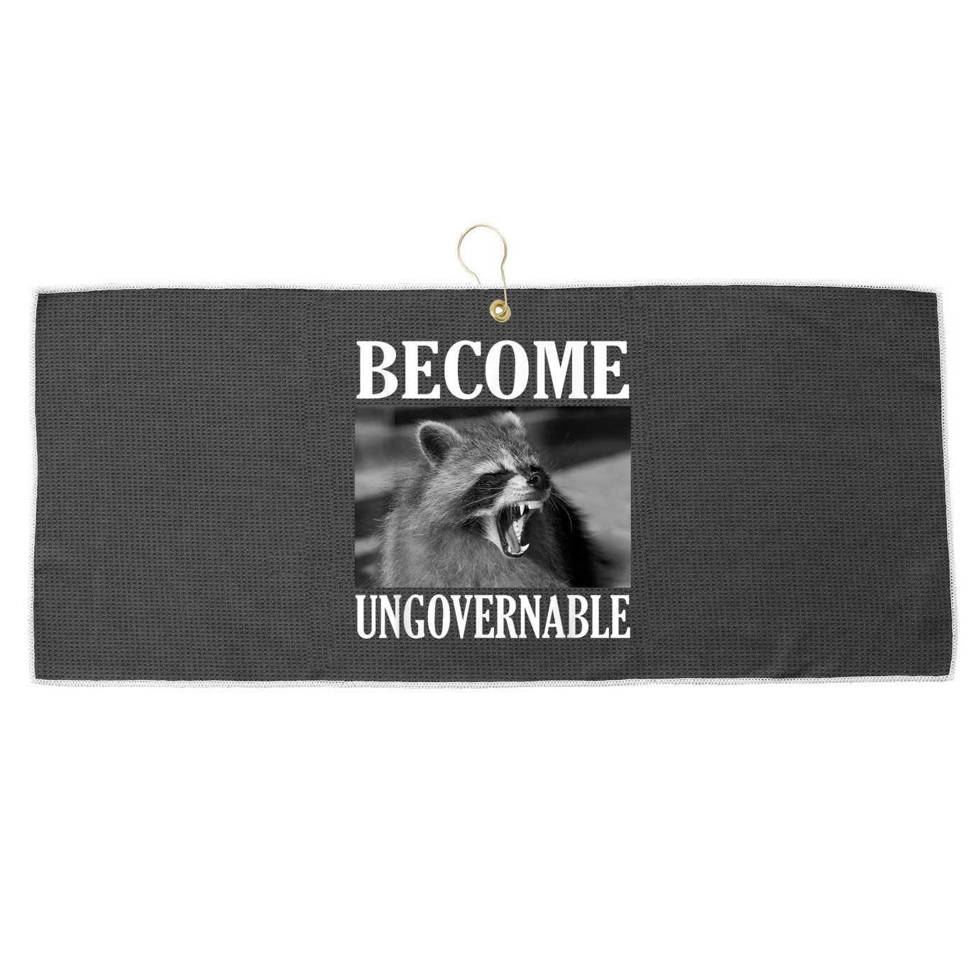 Become Ungovernable Funny Raccoon Face Meme Large Microfiber Waffle Golf Towel