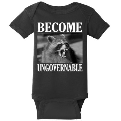 Become Ungovernable Funny Raccoon Face Meme Baby Bodysuit