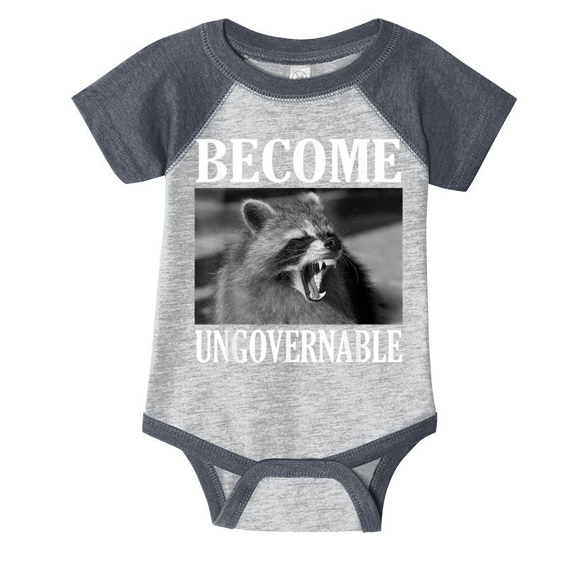 Become Ungovernable Funny Raccoon Face Meme Infant Baby Jersey Bodysuit