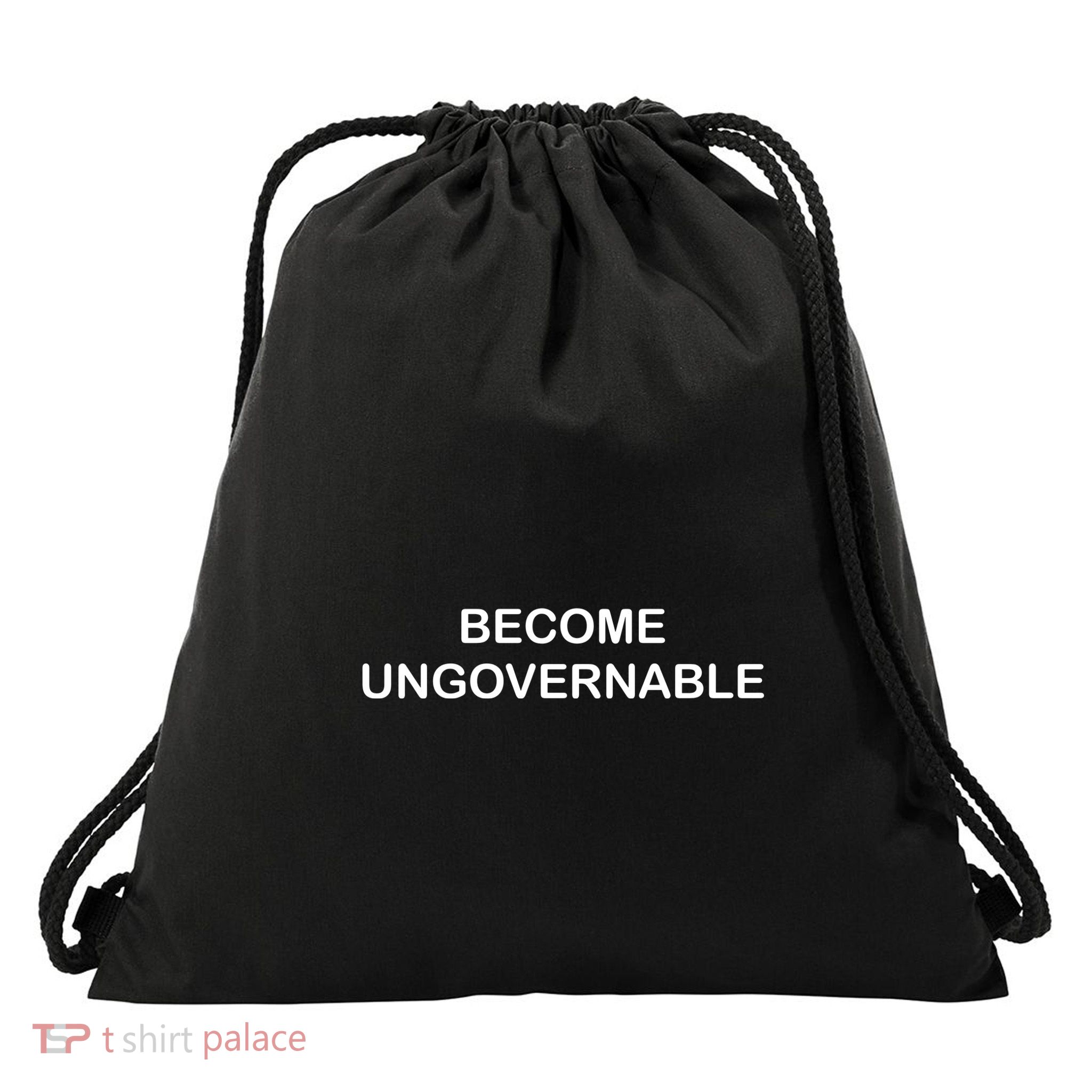 Become Ungovernable Funny Quote Drawstring Bag