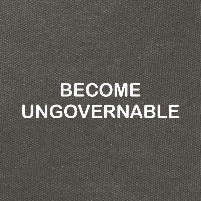 Become Ungovernable Funny Quote Cotton Canvas Backpack