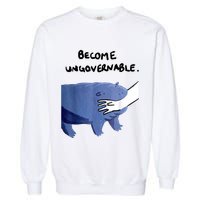 Become Ungovernable Funny Baby Hippo Moo Deng Funny Saying Garment-Dyed Sweatshirt