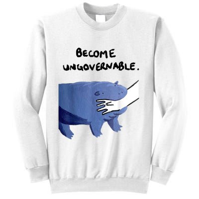 Become Ungovernable Funny Baby Hippo Moo Deng Funny Saying Sweatshirt
