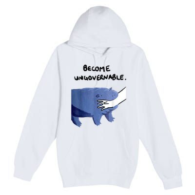 Become Ungovernable Funny Baby Hippo Moo Deng Funny Saying Premium Pullover Hoodie