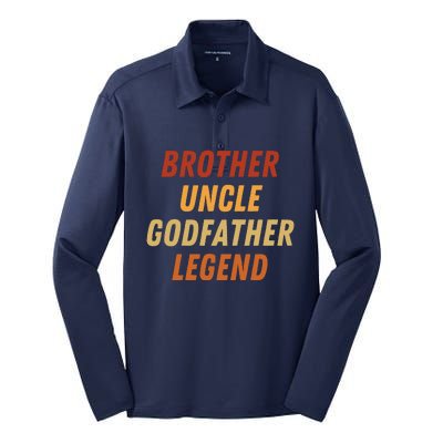 Brother Uncle Godfather Legend For A Favorite Best Uncle Silk Touch Performance Long Sleeve Polo