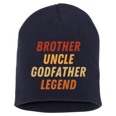 Brother Uncle Godfather Legend For A Favorite Best Uncle Short Acrylic Beanie