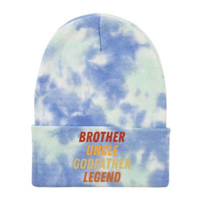 Brother Uncle Godfather Legend For A Favorite Best Uncle Tie Dye 12in Knit Beanie