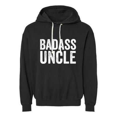 Badass Uncle Gift Funny Nephew Niece Uncles Retro Gift Idea Garment-Dyed Fleece Hoodie