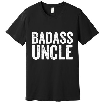 Badass Uncle Gift Funny Nephew Niece Uncles Retro Gift Idea Premium T-Shirt
