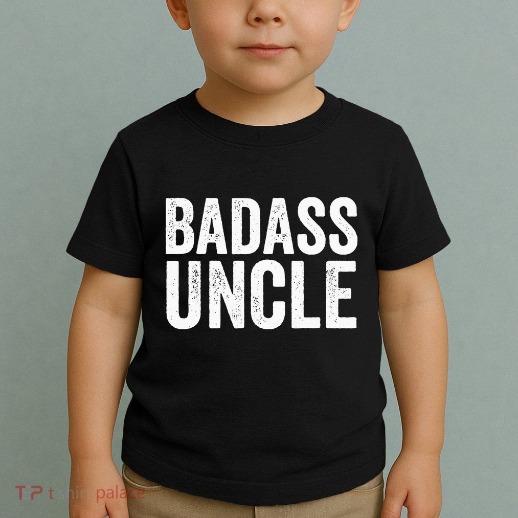 Badass Uncle Gift Funny Nephew Niece Uncles Retro Gift Idea Toddler T-Shirt