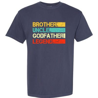 Brother Uncle Godfather Legend Best Funny Uncle Gift Garment-Dyed Heavyweight T-Shirt