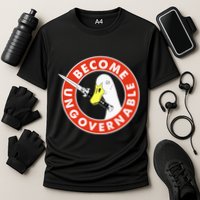 Become Ungovernable Goose Knife Funny Quote Performance Shirt