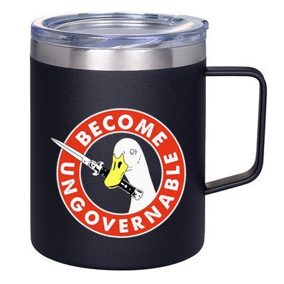 Become Ungovernable Goose Knife Funny Quote 12oz Stainless Steel Coffee Mug