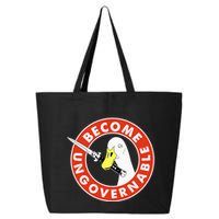 Become Ungovernable Goose Knife Funny Quote 25L Jumbo Tote