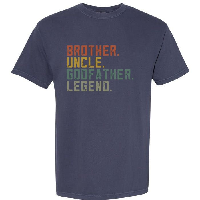 Brother Uncle Godfather Legend Garment-Dyed Heavyweight T-Shirt