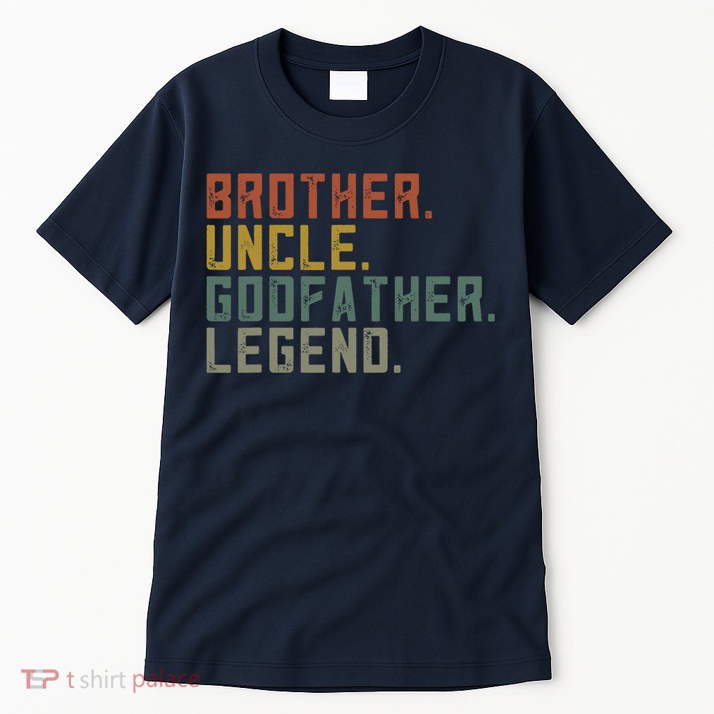 Brother Uncle Godfather Legend Tall T-Shirt