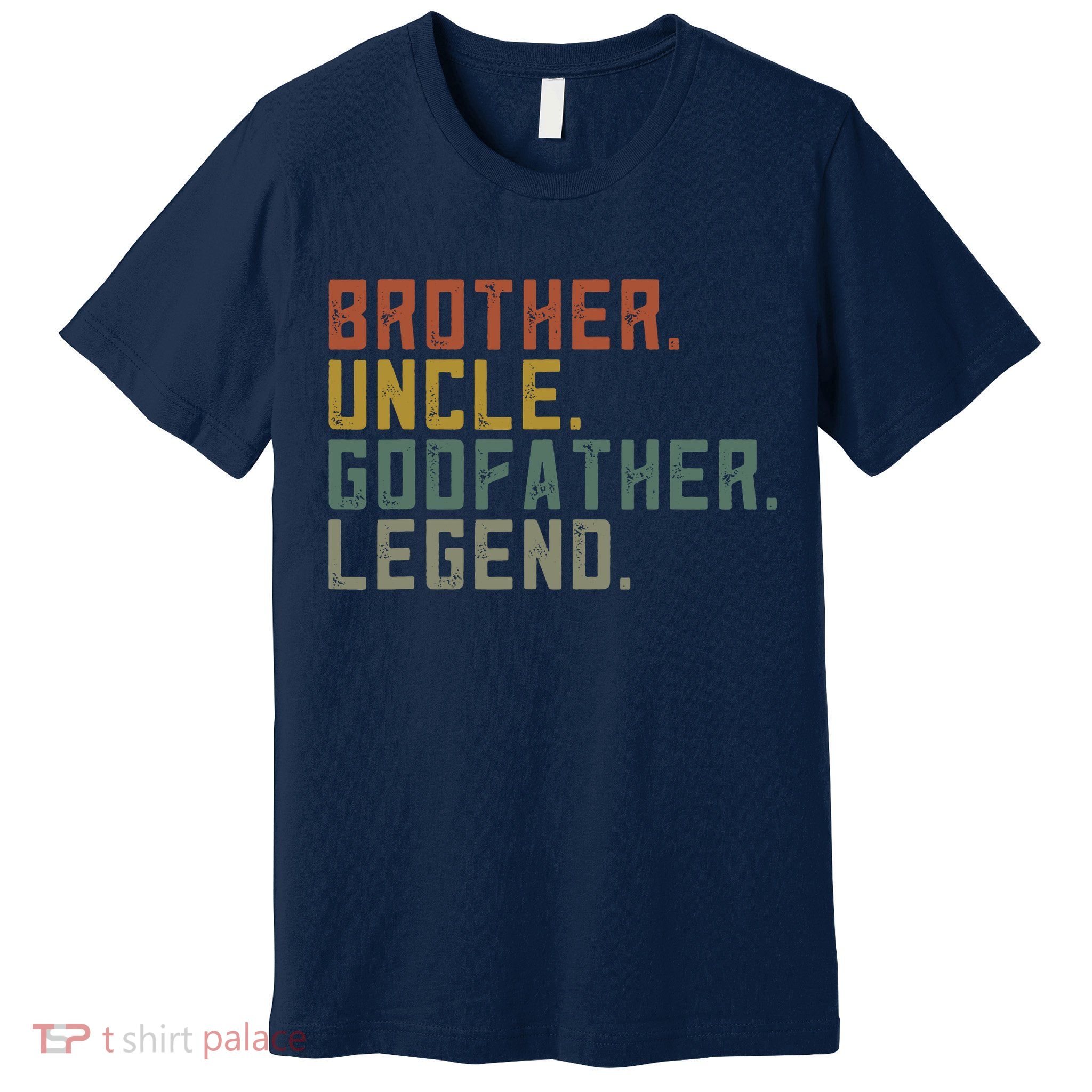 Brother Uncle Godfather Legend Premium T-Shirt