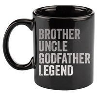 Brother Uncle Godfather Legend Favorite Best Uncle Meaningful Gift 11oz C Handle Ceramic Mug