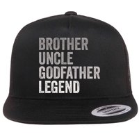 Brother Uncle Godfather Legend Favorite Best Uncle Meaningful Gift Flat Bill Trucker Hat