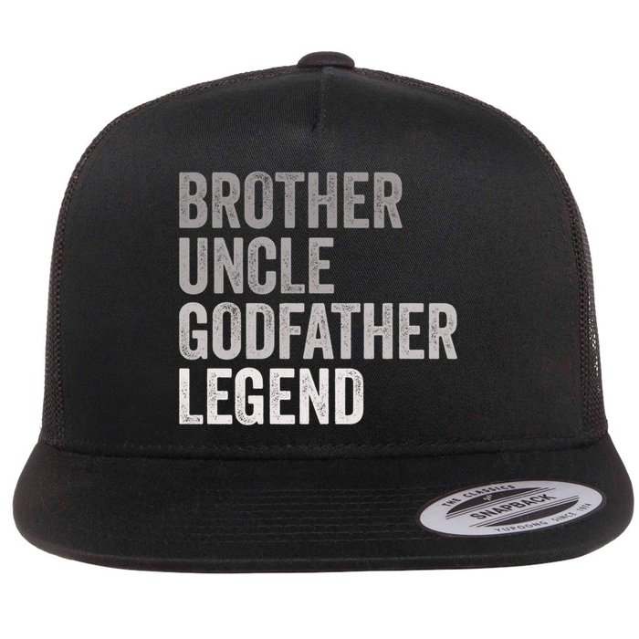 Brother Uncle Godfather Legend Favorite Best Uncle Meaningful Gift Flat Bill Trucker Hat