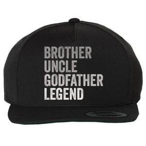 Brother Uncle Godfather Legend Favorite Best Uncle Meaningful Gift Wool Snapback Cap