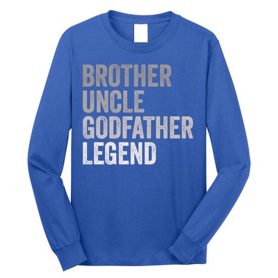 Brother Uncle Godfather Legend Favorite Best Uncle Meaningful Gift Long Sleeve Shirt