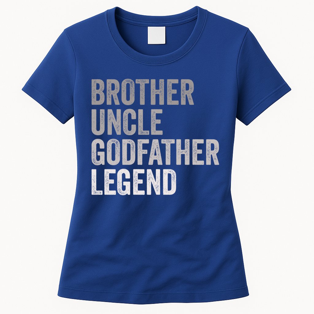 Brother Uncle Godfather Legend Favorite Best Uncle Meaningful Gift Womens T-Shirt