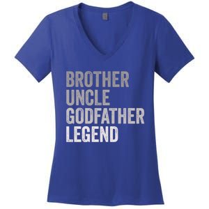 Brother Uncle Godfather Legend Favorite Best Uncle Meaningful Gift Women's V-Neck T-Shirt