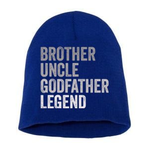 Brother Uncle Godfather Legend Favorite Best Uncle Meaningful Gift Short Acrylic Beanie