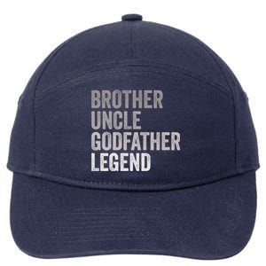 Brother Uncle Godfather Legend Favorite Best Uncle Meaningful Gift 7-Panel Snapback Hat