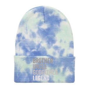 Brother Uncle Godfather Legend Favorite Best Uncle Meaningful Gift Tie Dye 12in Knit Beanie