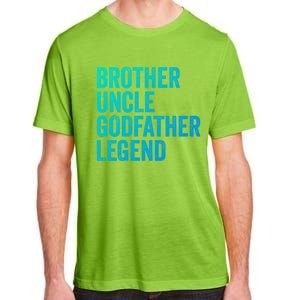 Brother Uncle Godfather Legend Favorite Best Uncle Meaningful Gift Adult ChromaSoft Performance T-Shirt